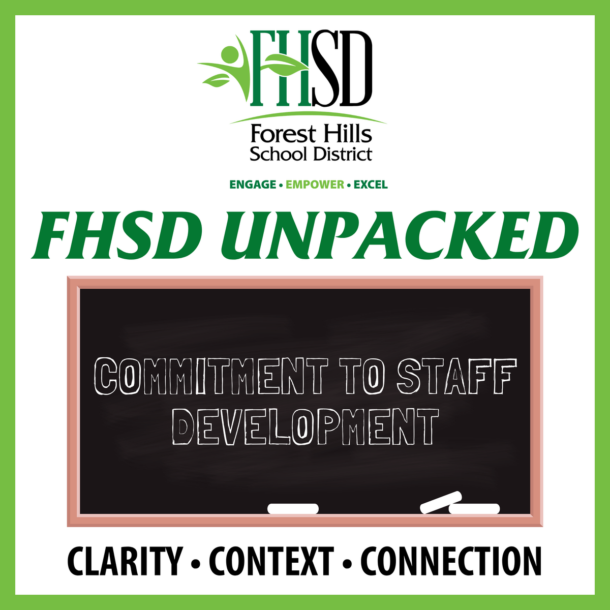 Square-shaped white graphic with a green border that reads "FHSD Unpacked, Clarity, Context Connection" and the title "Commitment to Staff Development" on a chalkboard.